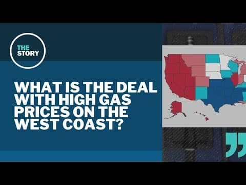 Why are gas prices on the West Coast so high?