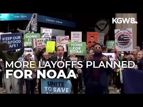 Protests against NOAA mass layoffs take place across the US