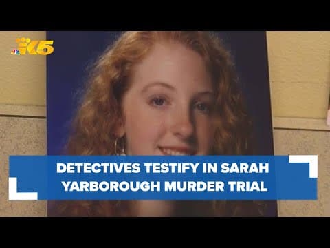 Detectives who responded to Sarah Yarborough's killing testify at murder trial