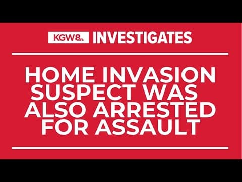 NW Portland family says man broke down their door and attacked while they were having dinner