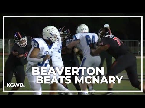 Beaverton shuts out McNary in Thursday matchup | Friday Night Football