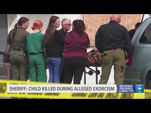 Child killed during alleged exorcism, Florida sheriff says
