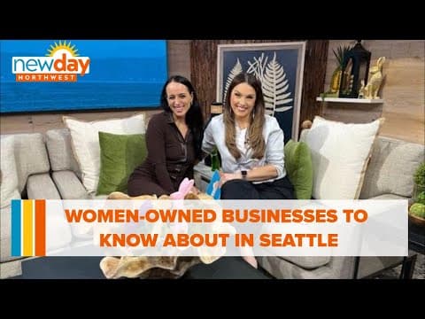 Women-owned business to know about in Seattle - New Day NW