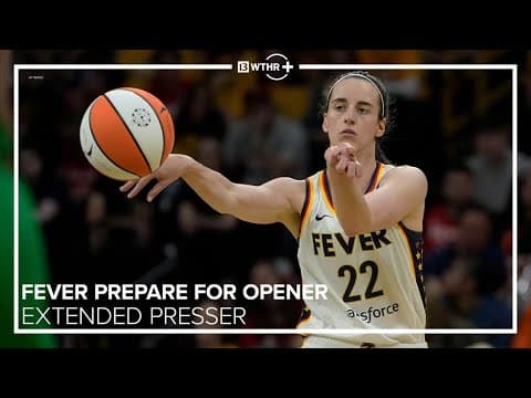 Indiana Fever prepare for season opener against the Chicago Sky | Extended Presser | 13Sports