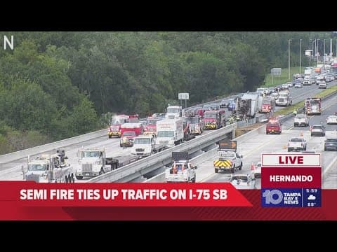Semi-truck fire shuts down part of southbound I-75 in Hernando County