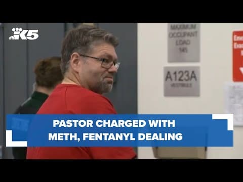 Pastor charged with meth, fentanyl dealing