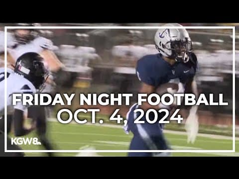 KGW Friday Night Football: October 4, 2024
