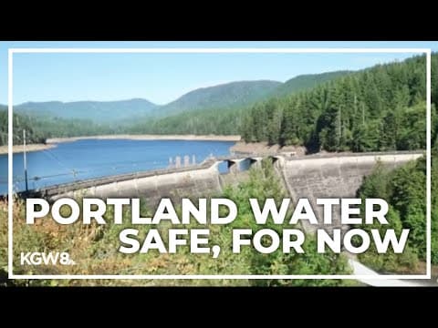 Portland’s water supply currently safe despite wildfire burning nearby, officials say