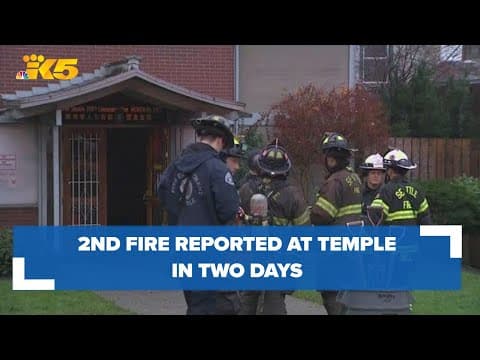 Crews respond to second fire at Buddhist temple in Seattle in less than 2 days
