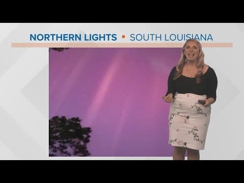 New Orleans weather: unbelievable Northern Lights display, gorgeous weather
