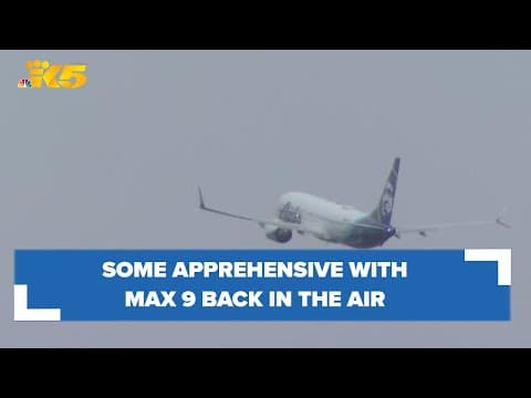 Some travelers apprehensive with Boeing Max 9 back in the air
