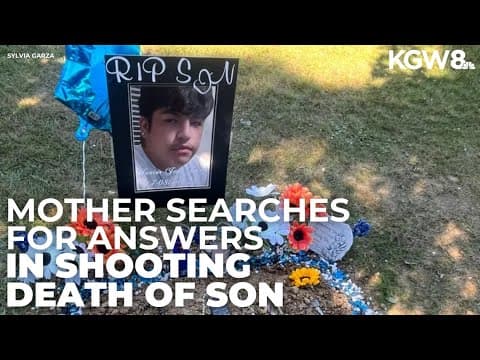 Portland mother pleads for answers in 17-year-old son’s death