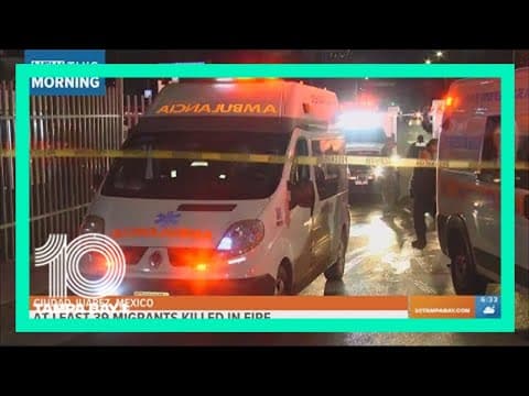 At least 39 people killed in fire at Mexico immigration detention center near US border