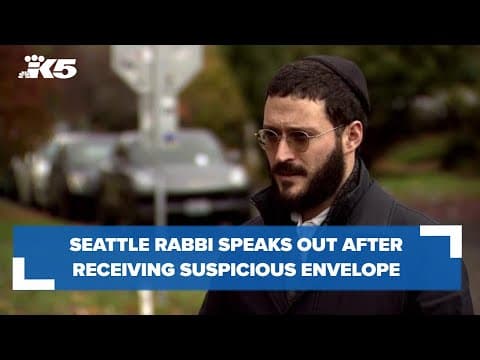 Seattle rabbi speaks out after suspicious envelope delivered to synagogue