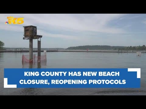 King County rolls out new beach closure and reopening protocols