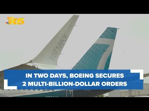 Boeing secures 2 multi-billion-dollar orders in as many days