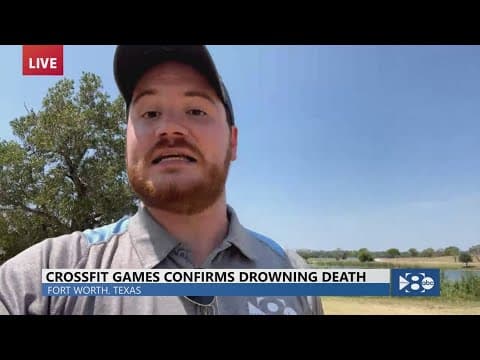 CrossFit Games death: Latest update after athlete drowning in Fort Worth, Texas