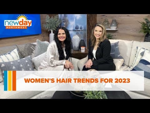 Women's hair trends for 2023 - New Day NW