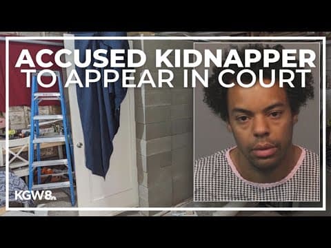 Oregon man accused of kidnapping, locking woman in cell to appear in court