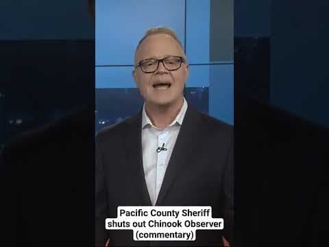 Sheriff of Washington's Pacific County shuts out local newspaper