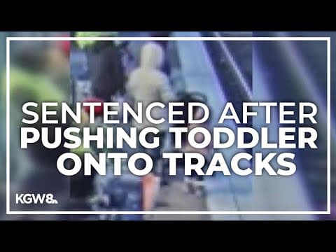 Woman sentenced for pushing 3-year-old onto MAX tracks in 2022