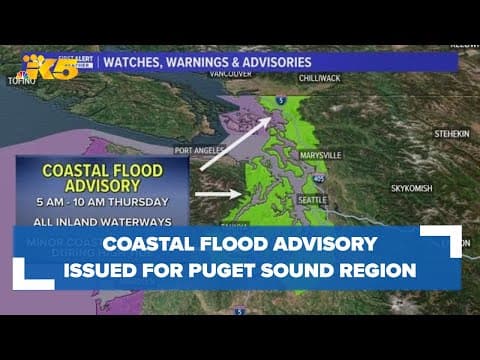Coastal Flood Advisory issued for Puget Sound, Hood Canal shorelines