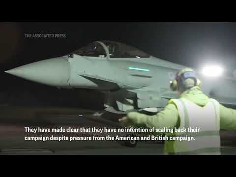 US, UK strike Yemen's Houthis in a second wave of assaults