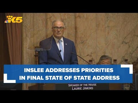 'Our state is stronger than ever': Inslee addresses priorities in final State of the State address