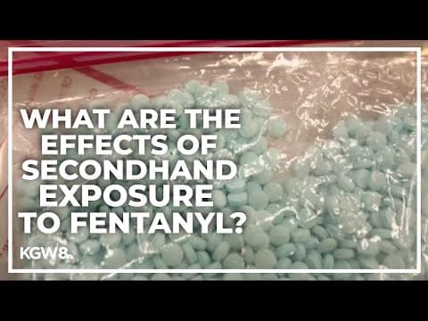 Secondhand exposure to fentanyl unlikely to cause harmful health effects, medical experts say
