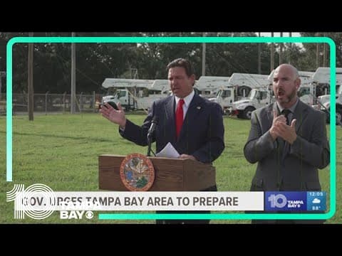 Gov. Ron DeSantis urges Tampa Bay area to prepare for Hurricane Helene