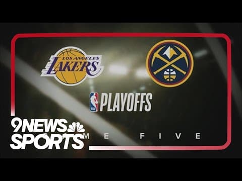 Nuggets and Lakers square off in Game 5