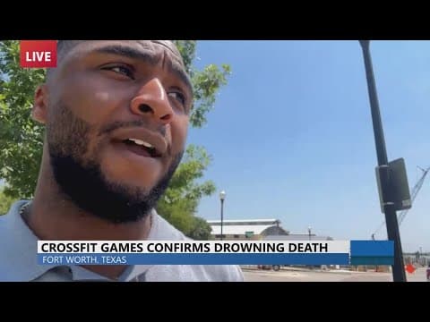 CrossFit Games death: Another update after speaking with other athletes who saw drowning in Fort Wor