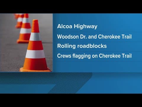 TDOT announces daily rolling roadblocks on Alcoa Highway