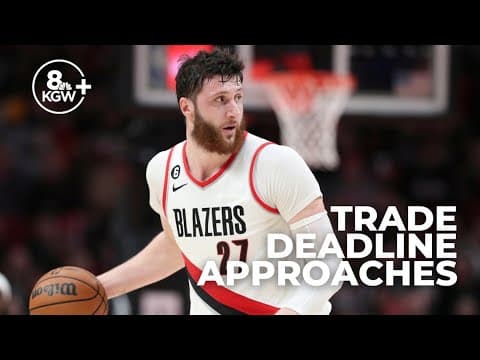 NBA trade deadline | What to expect from Blazers