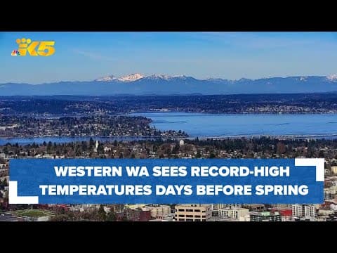 Western Washington sees record-breaking temperatures amid warm and sunny weekend