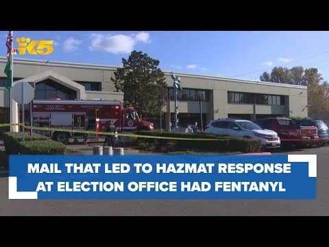 Envelope that led to King County Elections office evacuation had traces of fentanyl in it