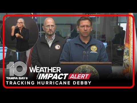 Gov. Ron DeSantis gives update on Hurricane Debby