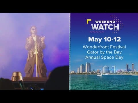 Weekend Watch May 10 - 12 | Things to do in San Diego