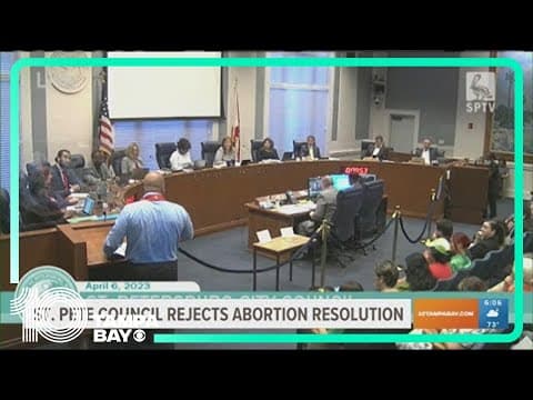 St. Pete City Council votes to reject abortion resolution