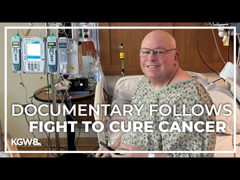 Documentary from Portland cancer treatment center follows patients in 'cutting edge' clinical trial