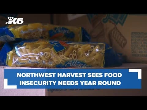 Northwest Harvest sees food insecurity needs year round