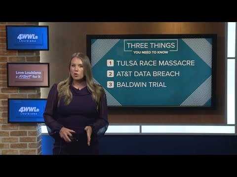 WWL Louisiana Friday: 3 Things You Need to Know