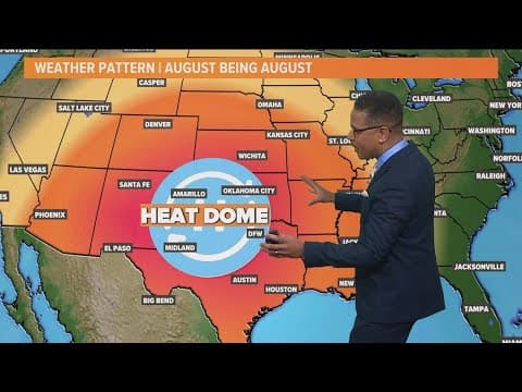 DFW weather: Why are we under a heat dome?
