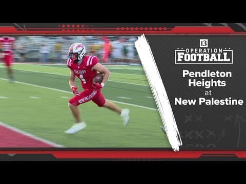 Operation Football | New Pal 42 Pendleton Heights 6