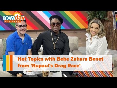 Hot Topics with Bebe Zahara Benet from 'Rupaul's Drag Race' - New Day NW