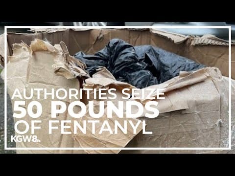 Fentanyl located in largest seizure in Oregon history