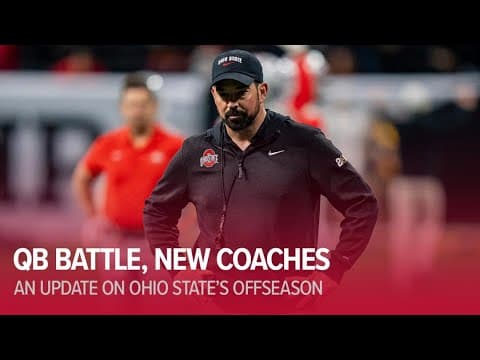 Ohio State offseason update: QB battle, new coaches