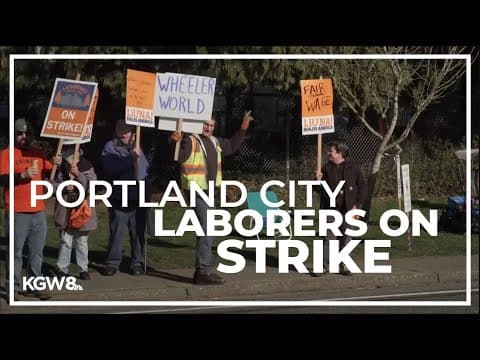 Portland city laborers on strike after no agreement was reached with the city