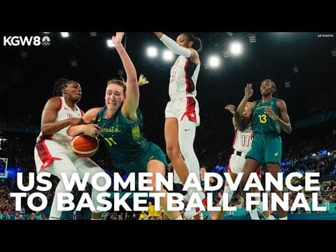 US women's basketball team advance to gold-medal match