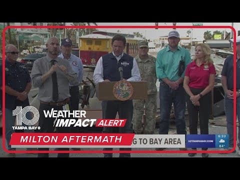 DeSantis, state officials call for immediate debris cleanup in wake of Milton